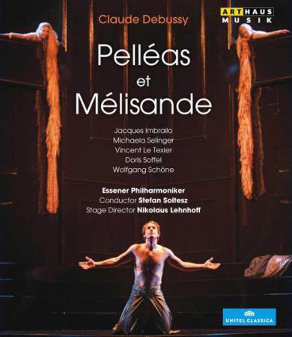 Imbrailo,Selinger,Texier,Soffel - Pelleas Et Melisande, Essen 2012 (Blu-ray)