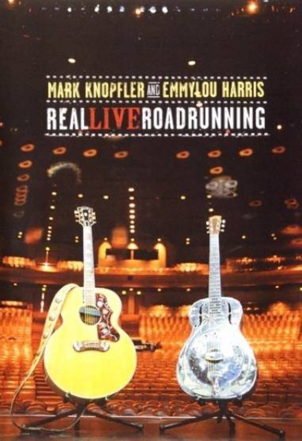 Mark Knopfler - real live roadrunning (DVD)