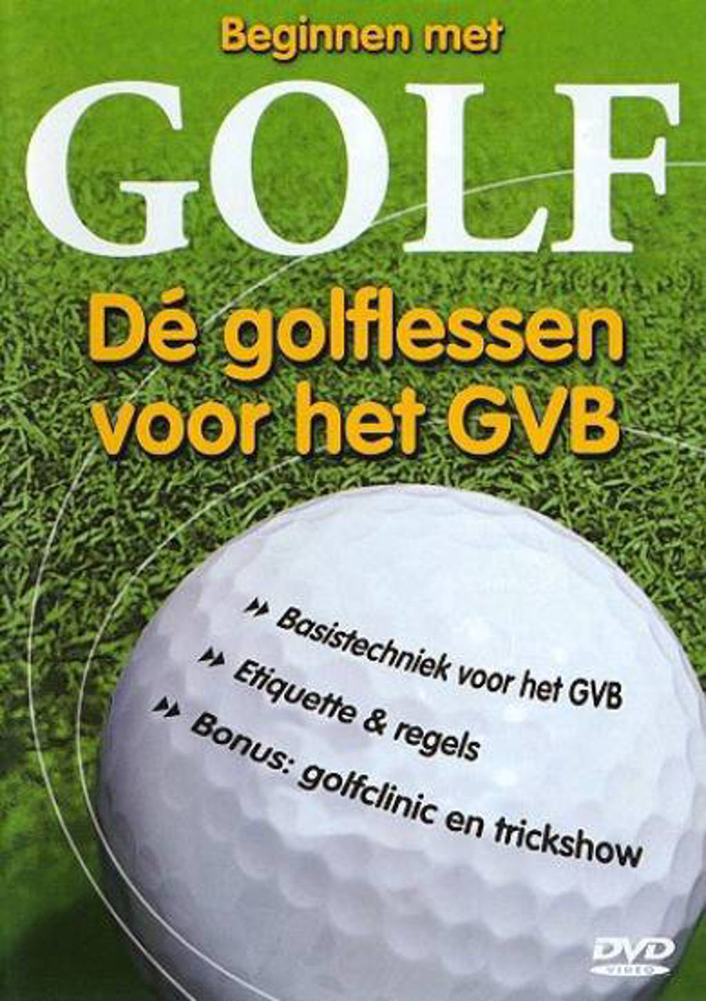 Beginnen met golf-dé golflessen voor het GVB (DVD)