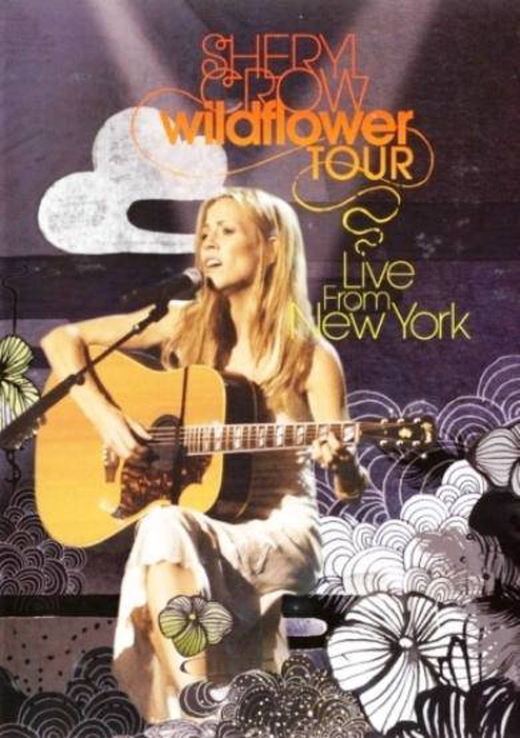 Sheryl Crow - wildflower tour live from New York (DVD)