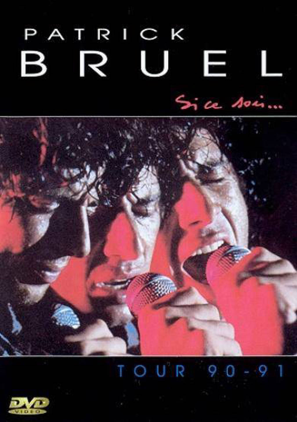 Patrick Bruel - Si ce soir (DVD)