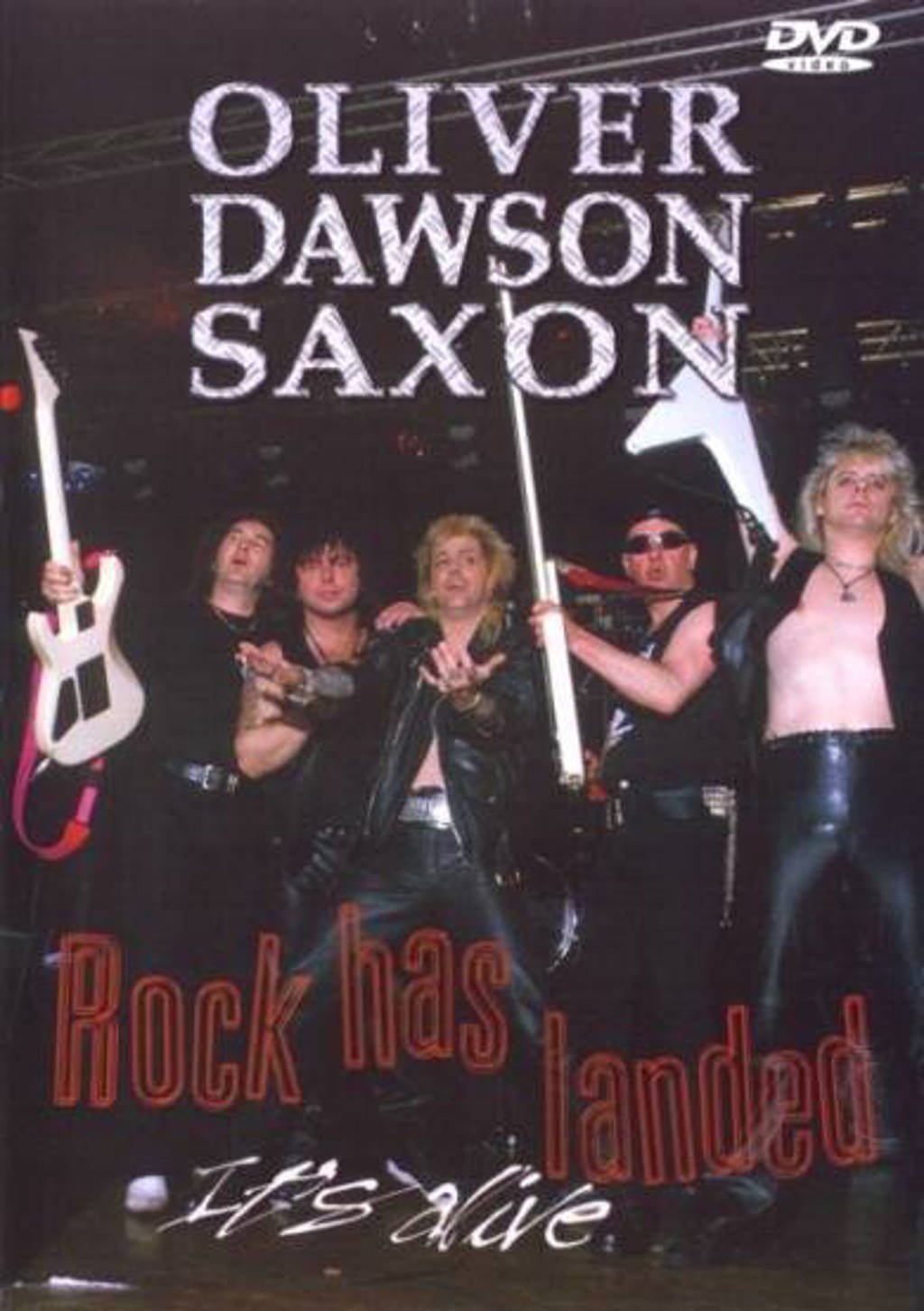Oliver Dawson Saxon - rock has landed (DVD)