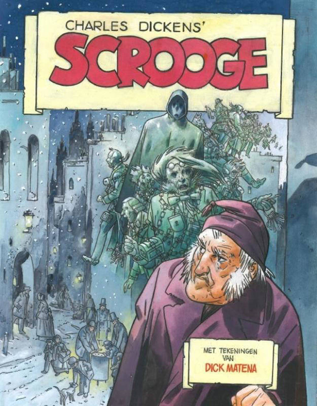 Scrooge - Charles Dickens en Dick Matena