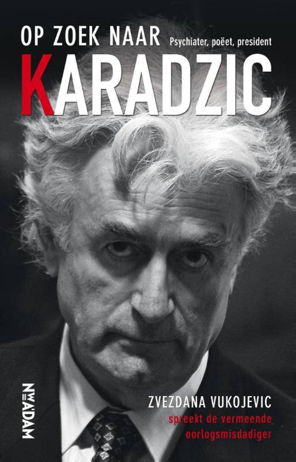 Op zoek naar Karadzic - Zvezdana Vukojevic