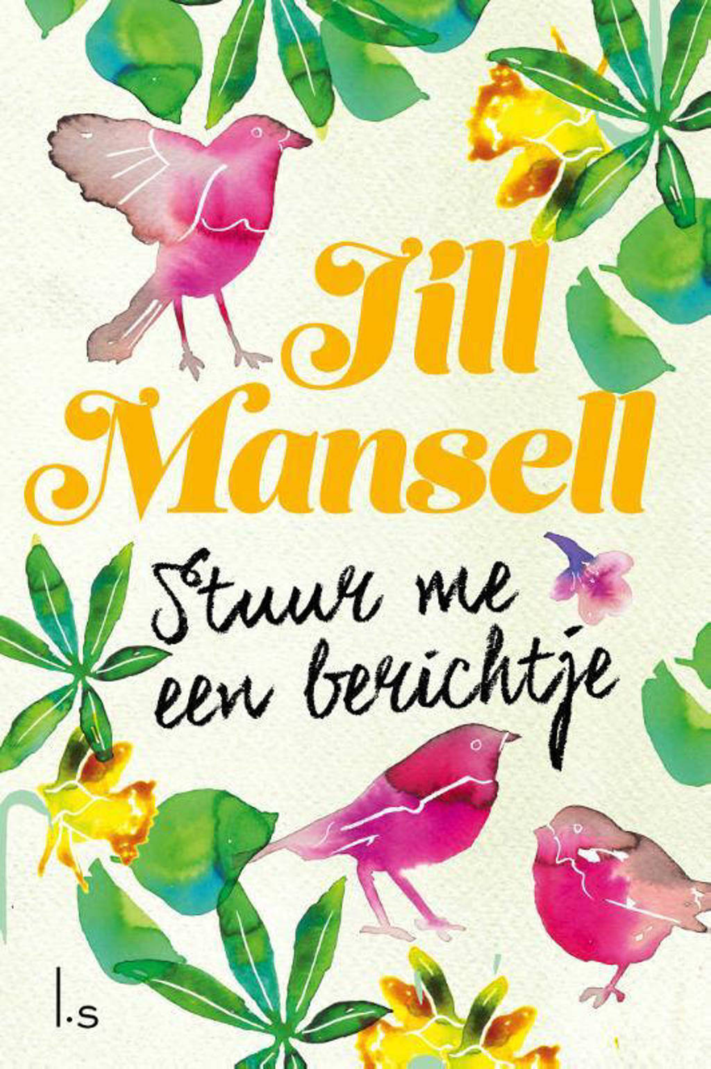 Stuur me een berichtje - Jill Mansell