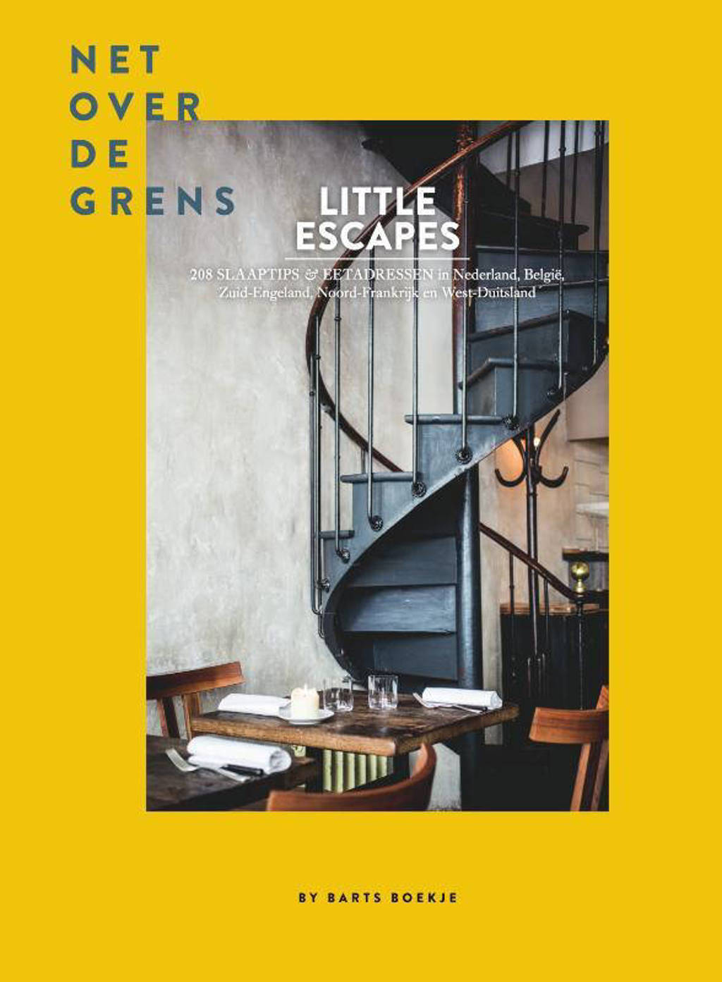 Little Escapes: Little Escapes net over de grens - Maartje Diepstraten en Barts Boekje