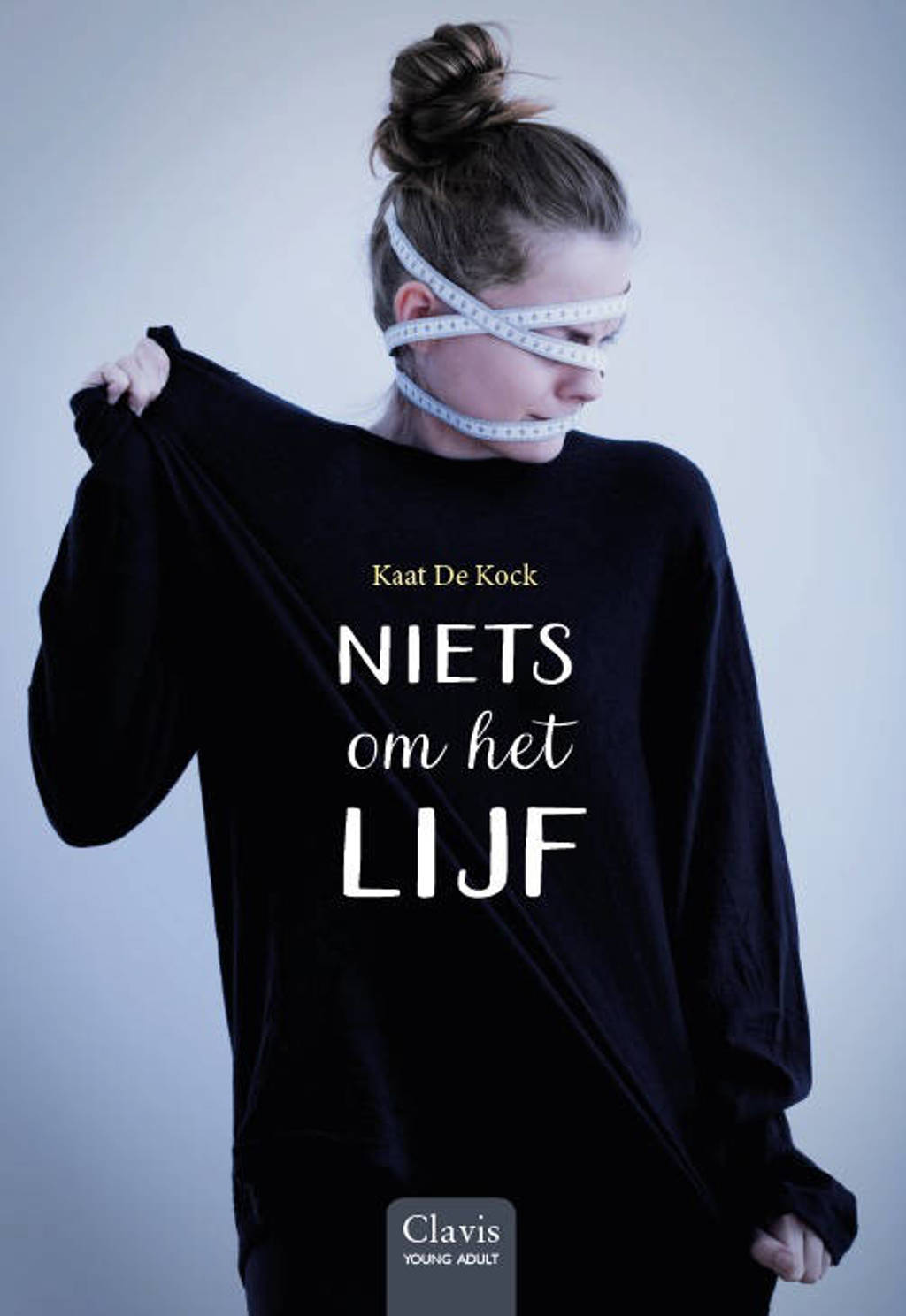 Niets om het lijf - Kaat De Kock