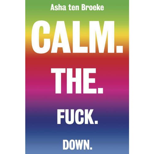 Calm The Fuck Down Asha Ten Broeke huismerk kopen in de aanbieding