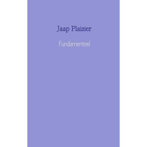 Fundamenteel Jaap Plaisier huismerk kopen in de aanbieding Fundamenteel Jaap Plaisier huismerk kopen in de aanbieding