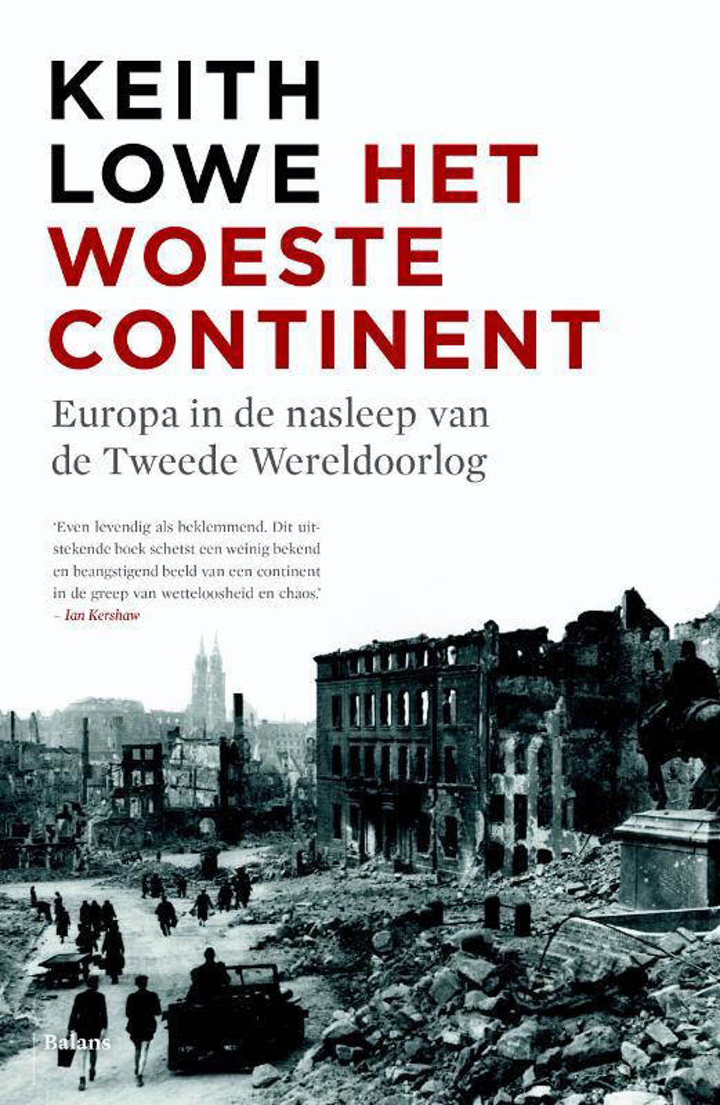 Het woeste continent - Keith Lowe