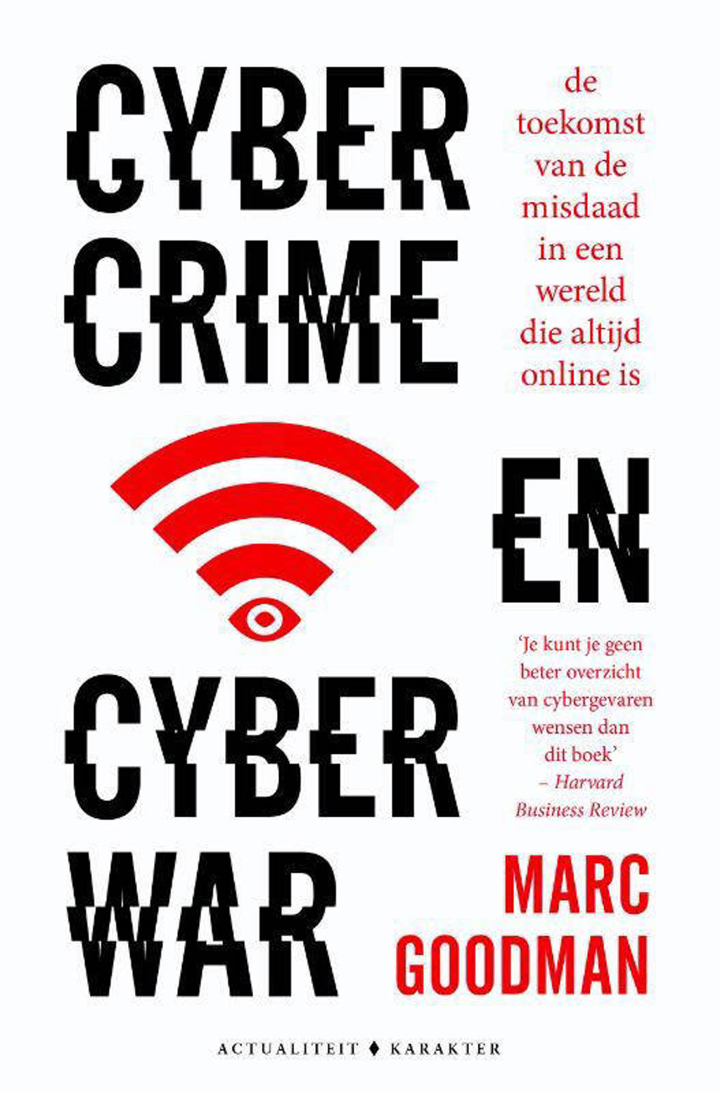 Cybercrime en cyberwar - Marc Goodman