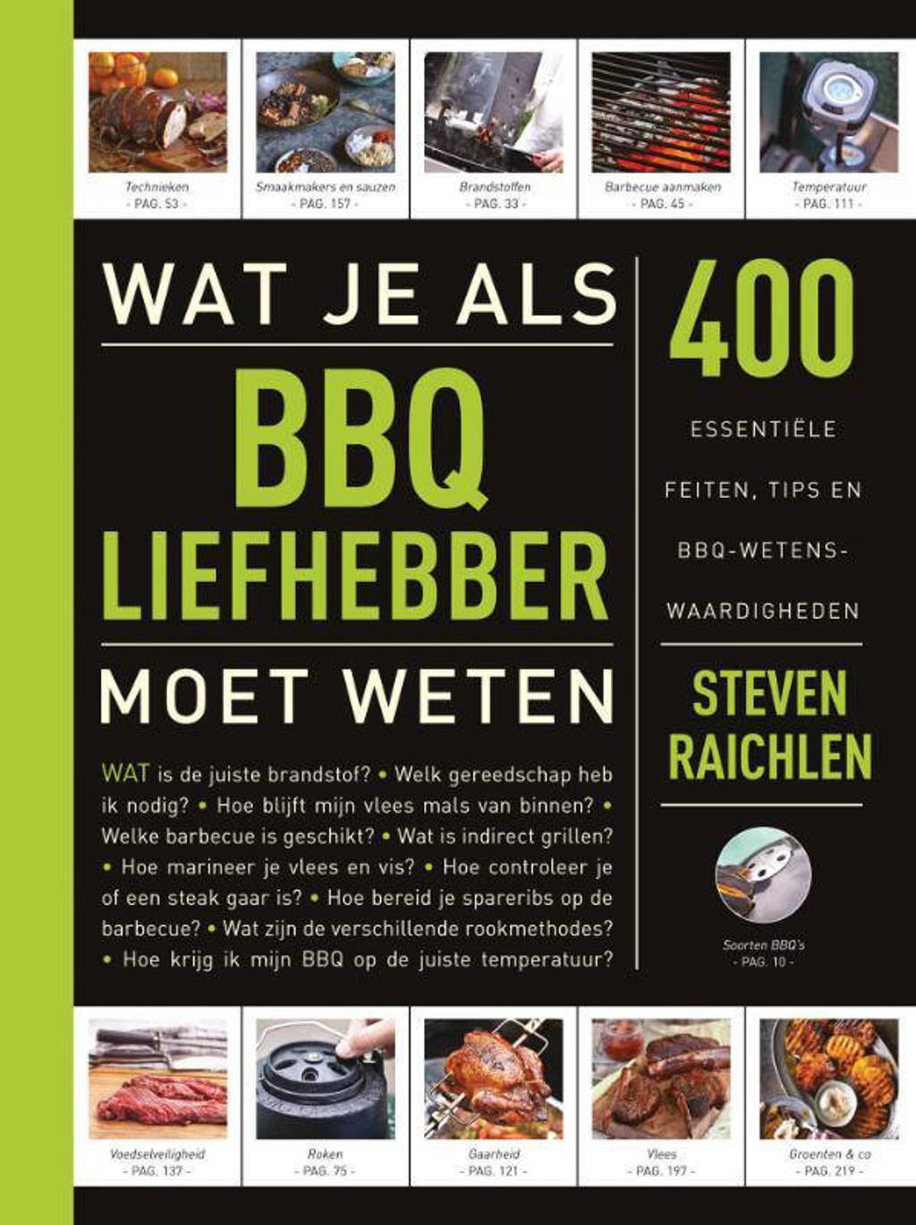 Wat je als BBQ-liefhebber moet weten - Steven Raichlen