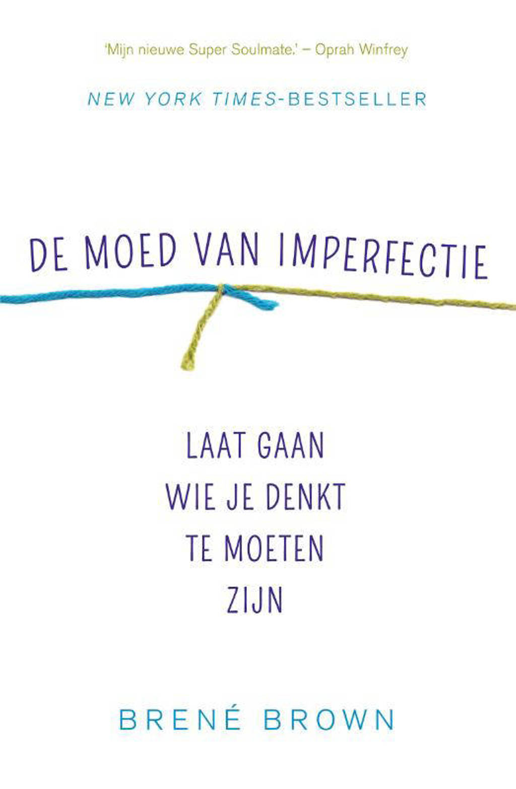 De moed van imperfectie - Brené Brown