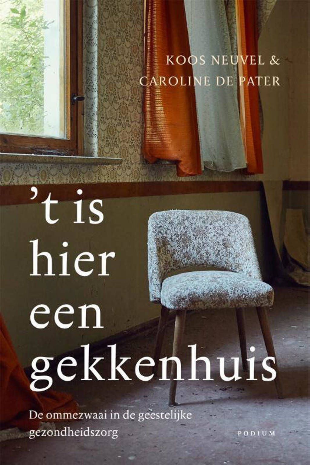 't Is hier een gekkenhuis - Koos Neuvel en Caroline de Pater