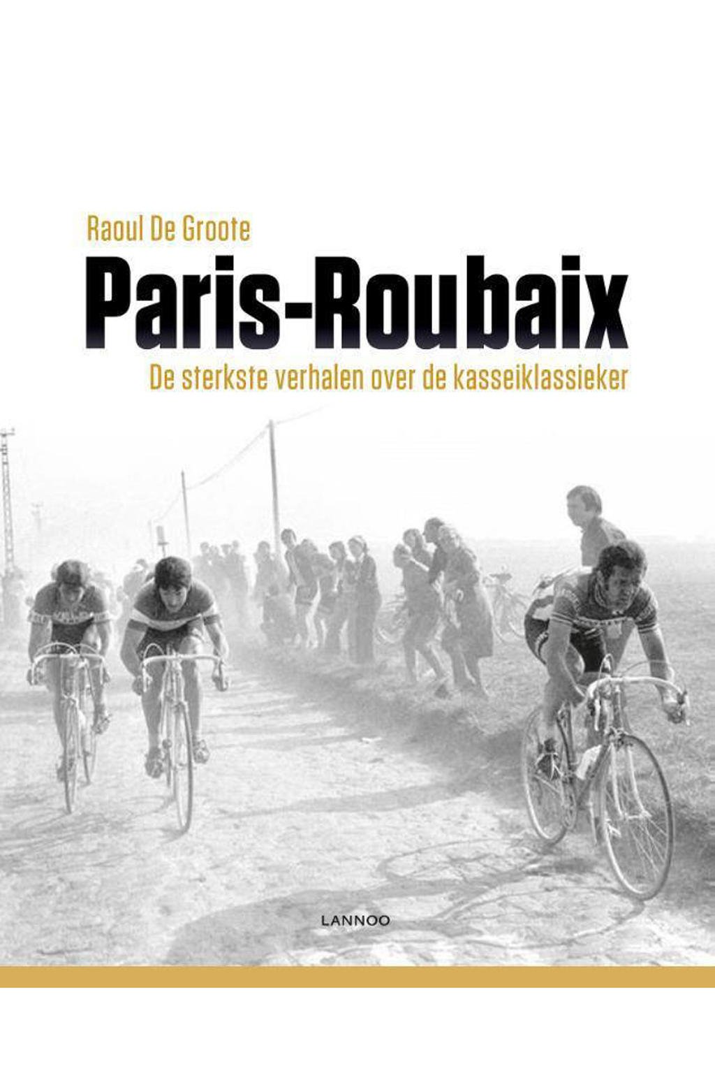 Paris-Roubaix - Raoul De Groote