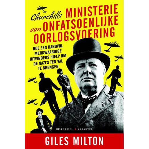 Churchills Ministerie Van Onfatsoenlijke Oorlogsvoering Giles Milton huismerk kopen in de aanbieding Churchills Ministerie Van Onfatsoenlijke Oorlogsvoering Giles Milton huismerk kopen in de aanbieding