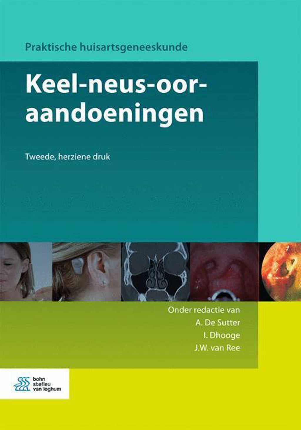 Praktische huisartsgeneeskunde: Keel-neus-ooraandoeningen