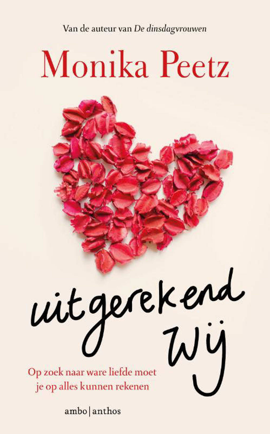 Uitgerekend wij - Monika Peetz