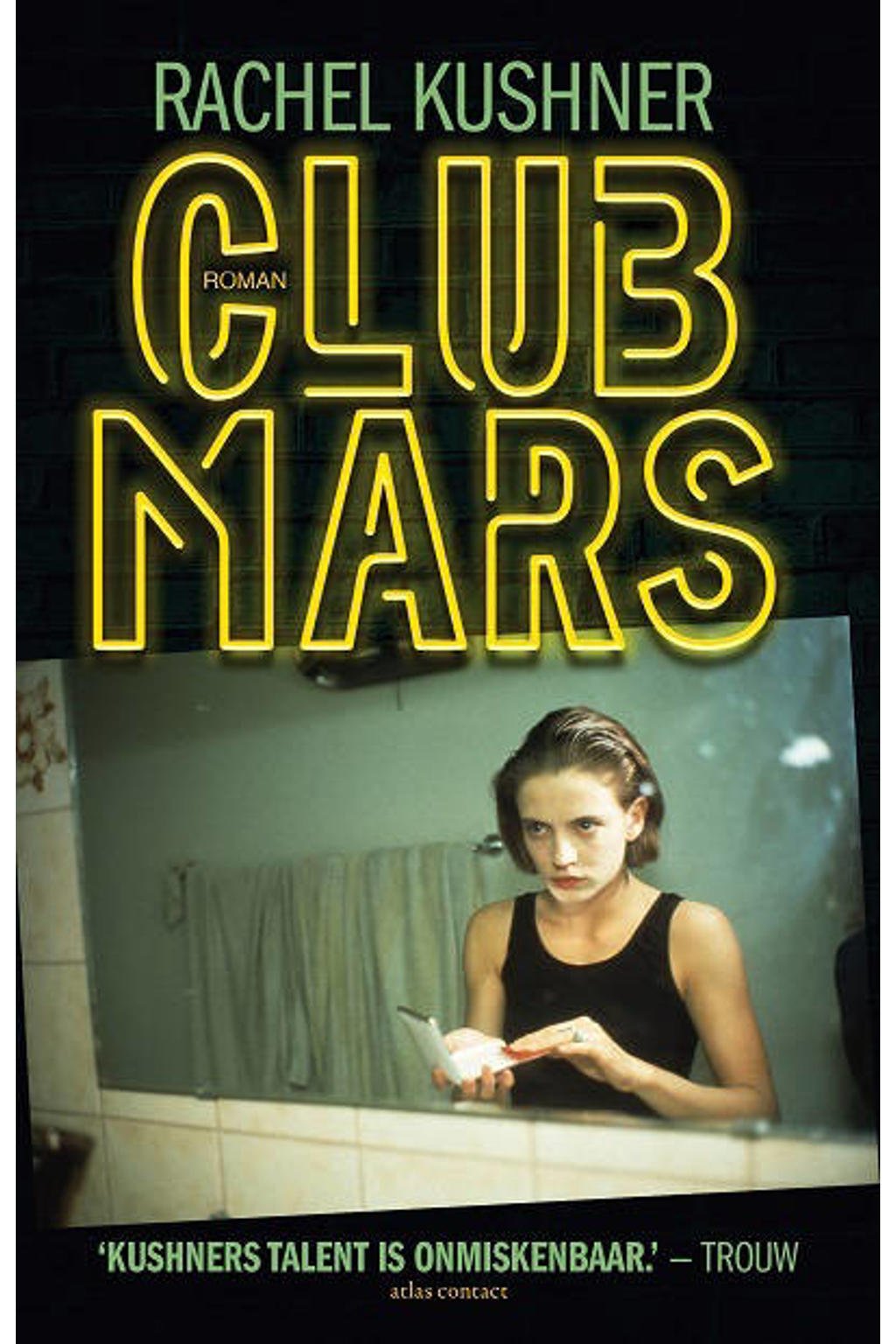 Rachel Kushner Club Mars Kopen Morgen In Huis Wehkamp 5937