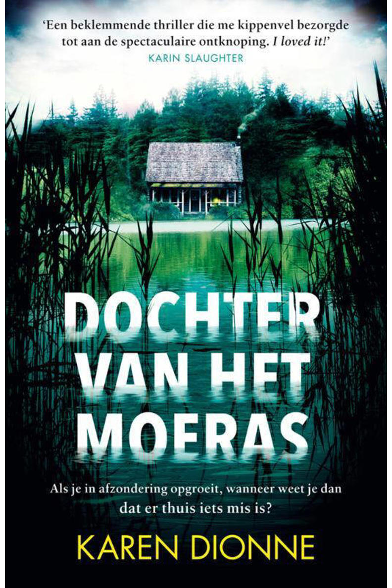 Karen Dionne Dochter van het moeras wehkamp