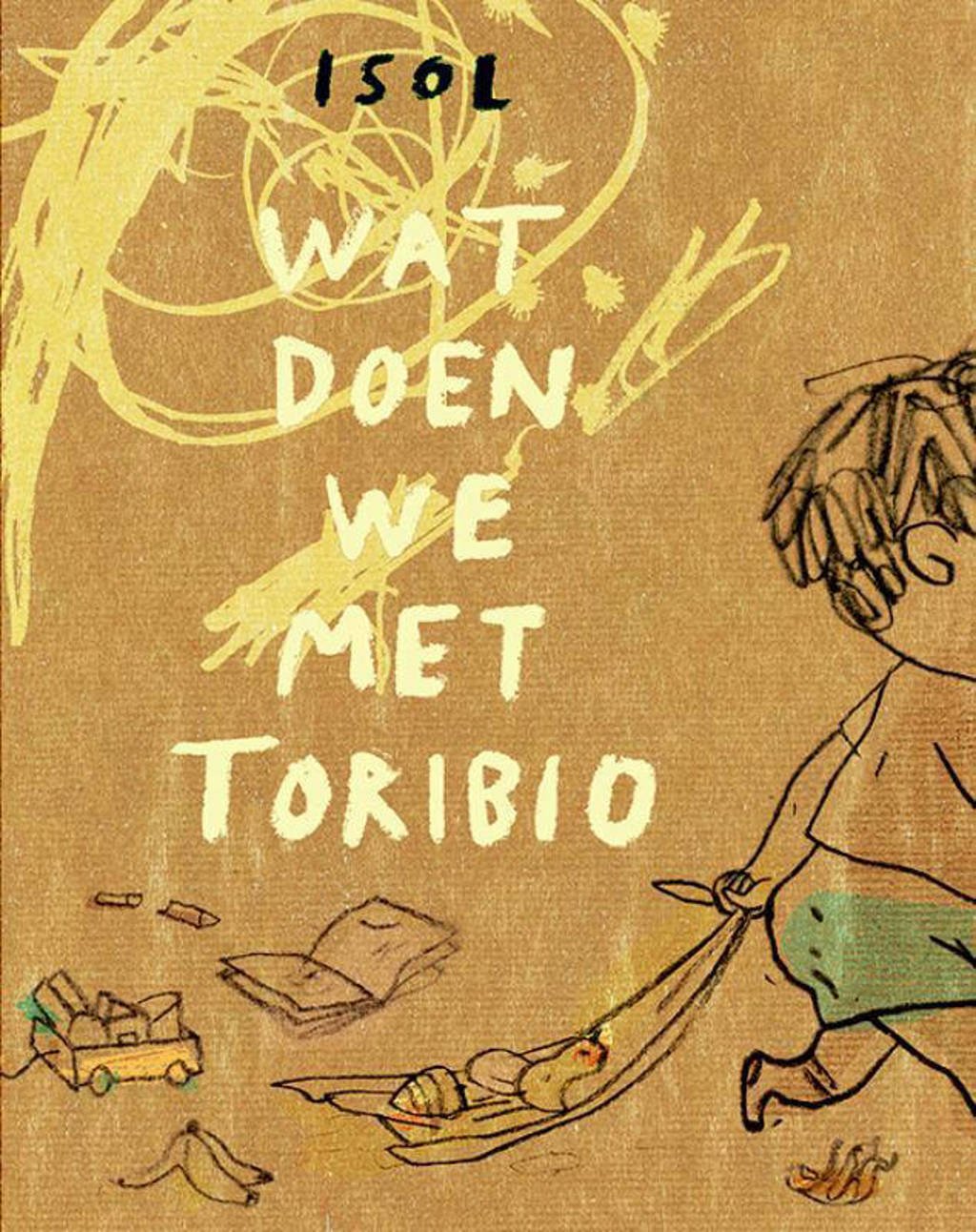 Wat doen we met Toribio - Isol