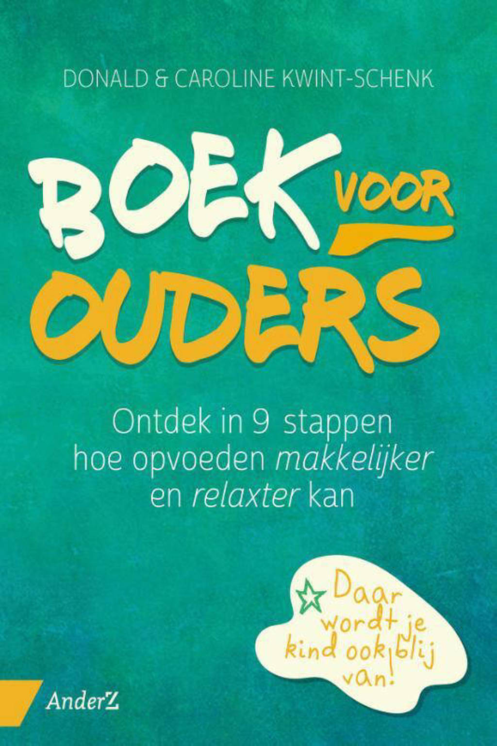 Boek voor ouders - Donald Kwint en Caroline Kwint-Schenk