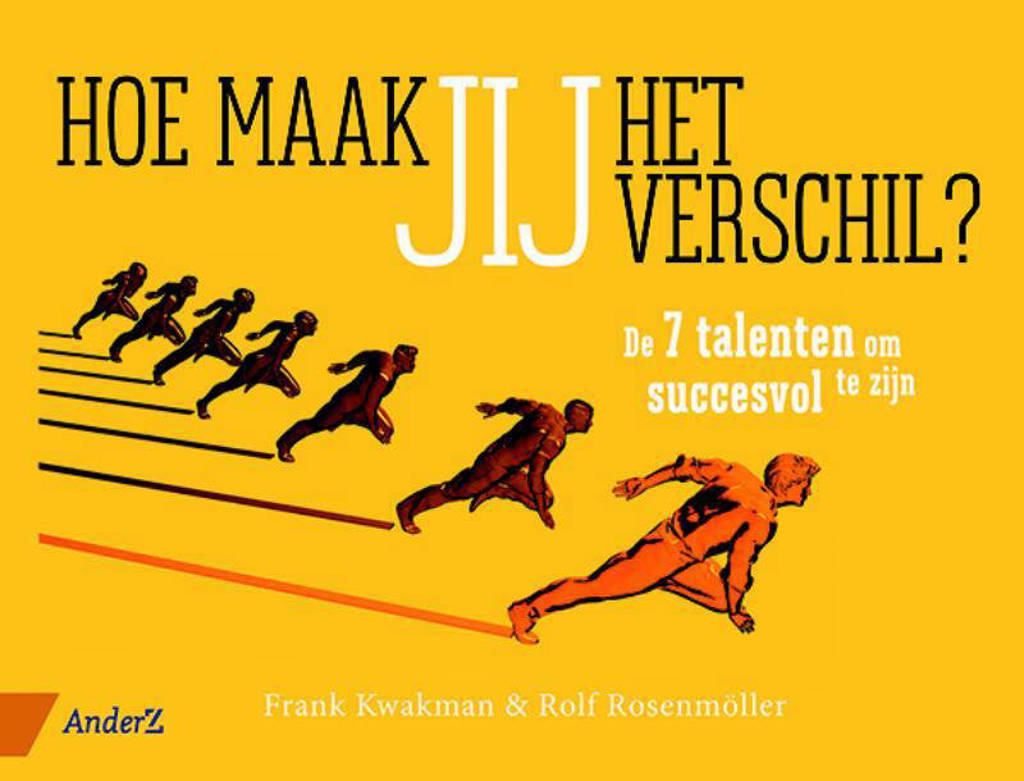 Hoe maak jij het verschil? - Frank Kwakman en Rolf Rosenmöller