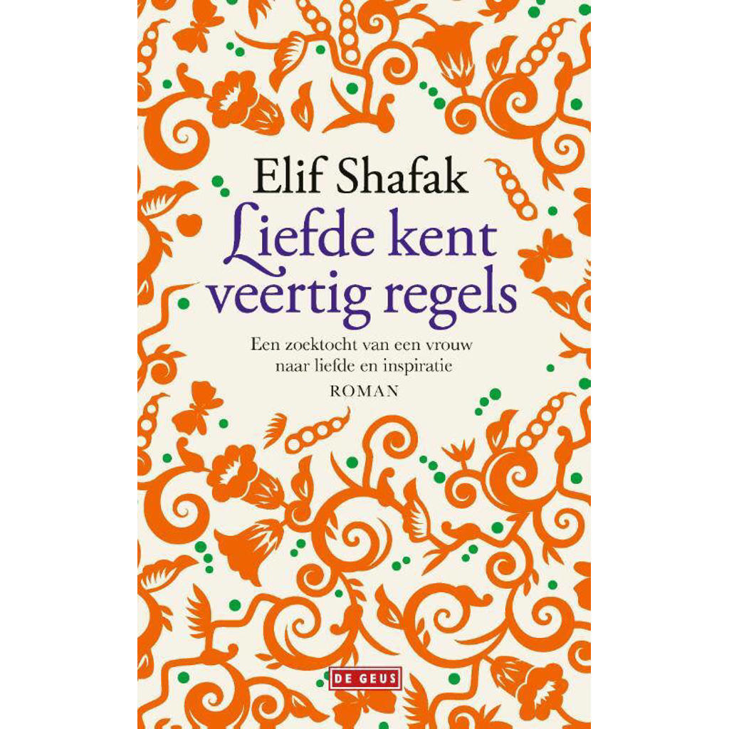 Elif Shafak Liefde kent veertig regels wehkamp