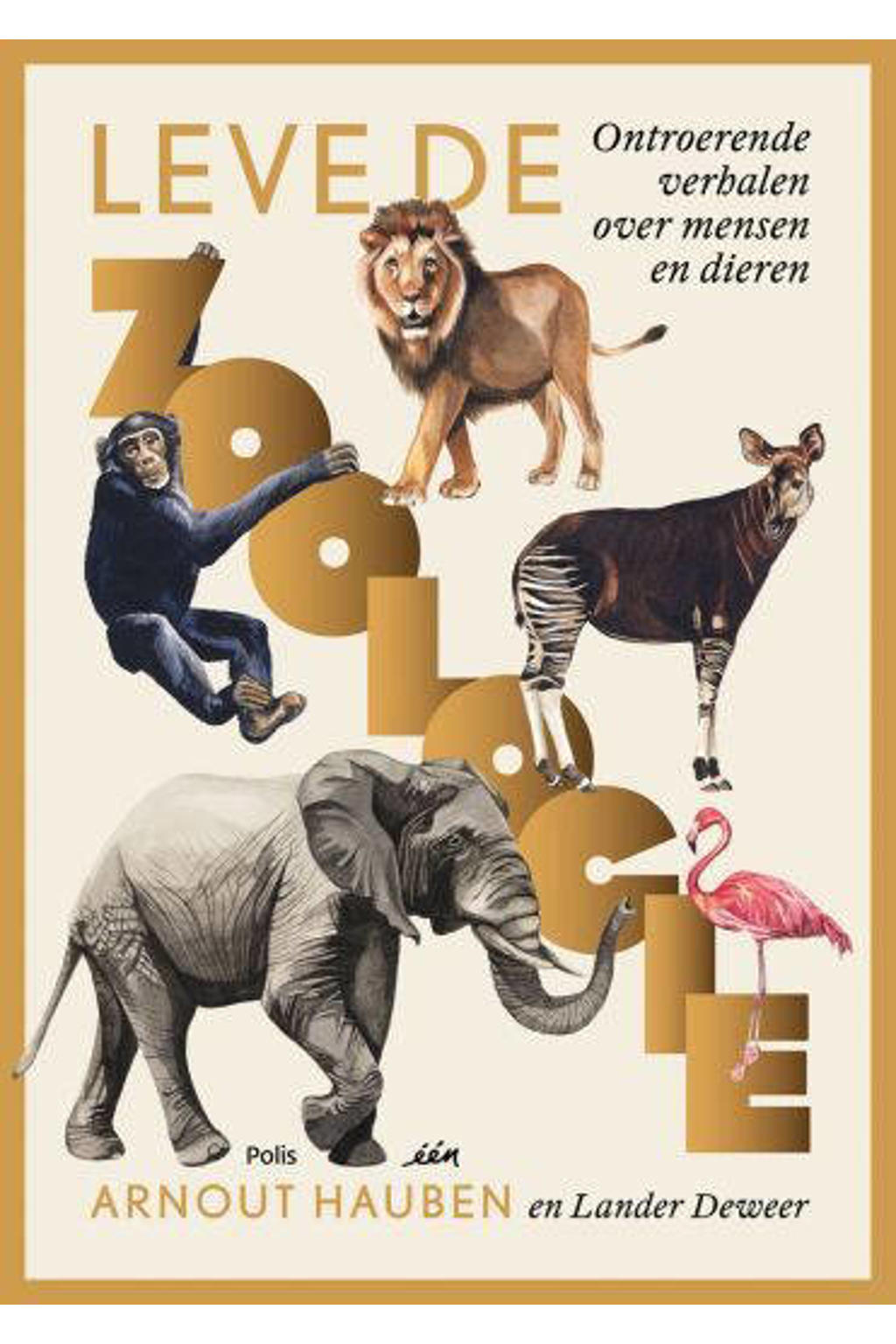 arnout-hauben-en-lander-deweer-lang-leve-de-zoologie-wehkamp