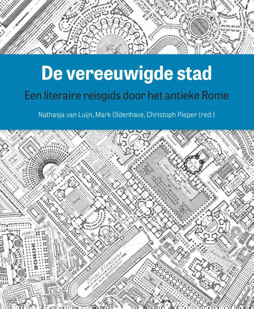 De vereeuwigde stad