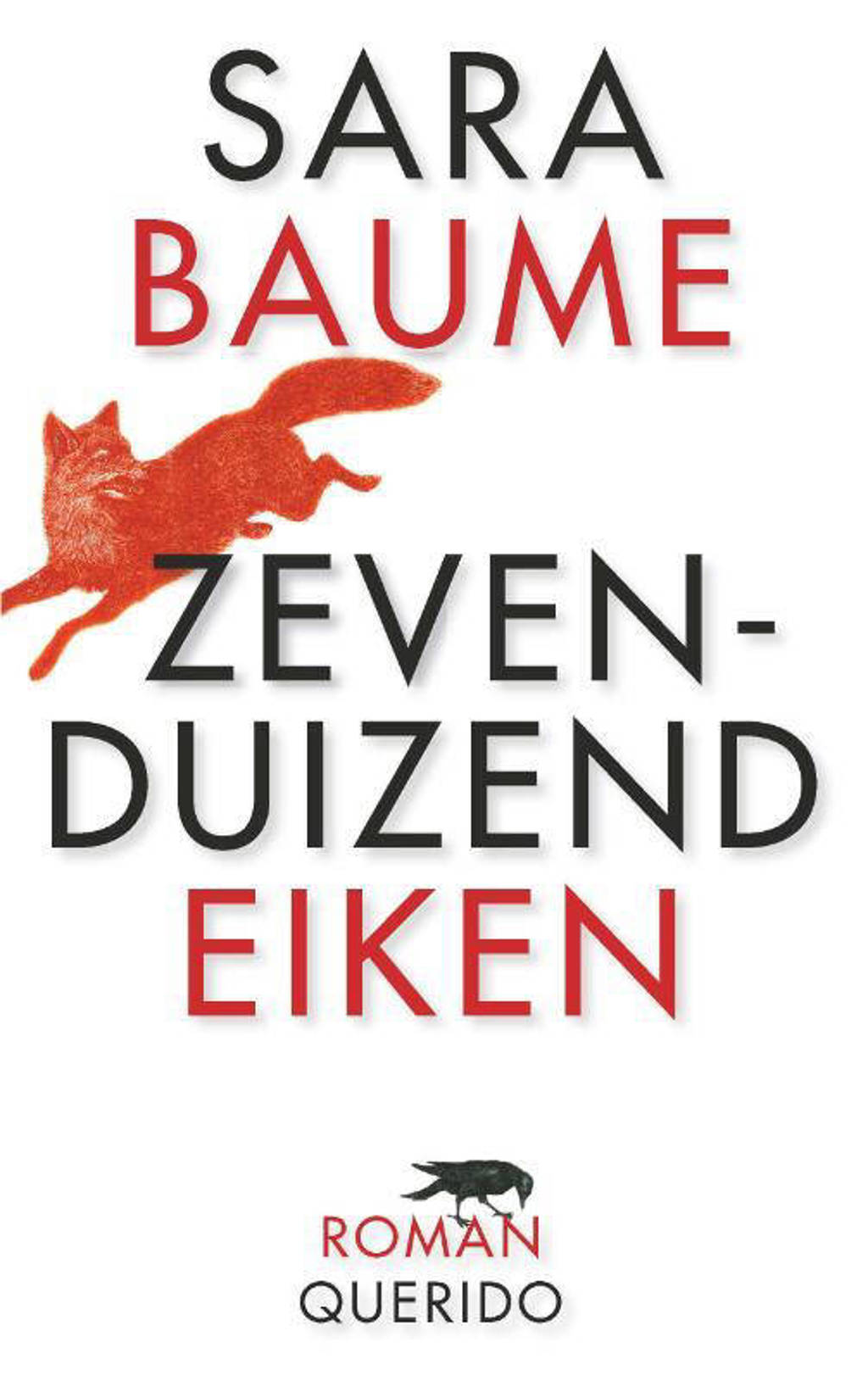 Zevenduizend eiken - Sara Baume