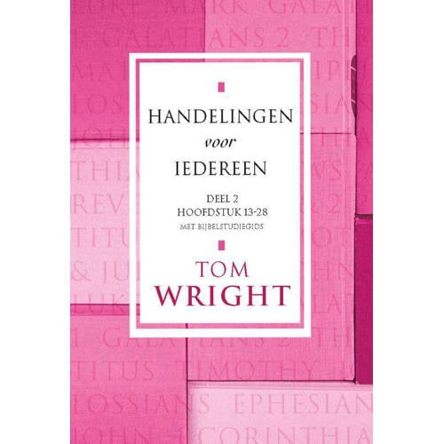 Handelingen Voor Iedereen 2 Hoofdstuk 13 28 Tom Wright huismerk kopen in de aanbieding Handelingen Voor Iedereen 2 Hoofdstuk 13 28 Tom Wright huismerk kopen in de aanbieding