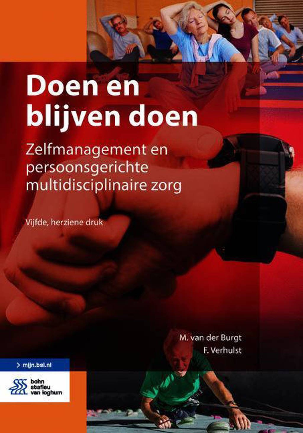 Doen en blijven doen - M. van der Burgt en F. Verhulst