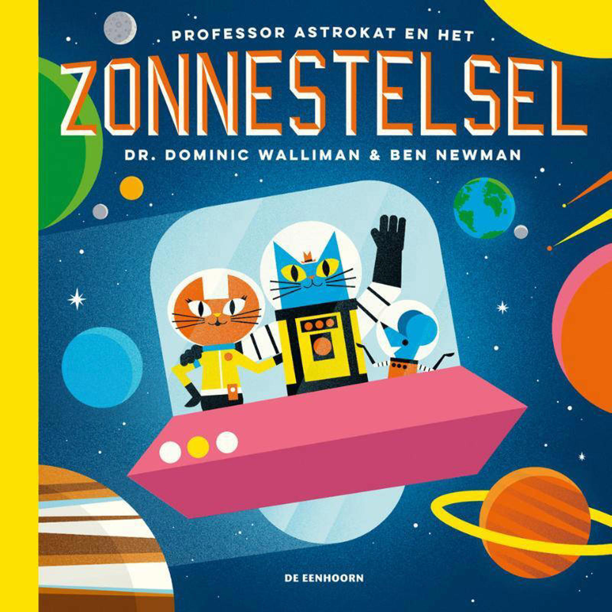 Dominic Walliman Professor Astrokat en het zonnestelsel wehkamp