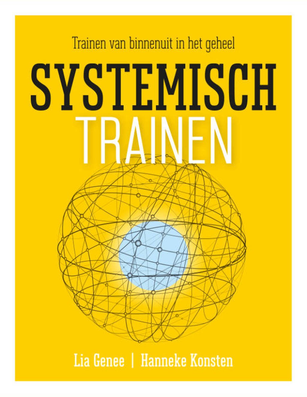 Systemisch trainen - Lia Genee en Hanneke Konsten
