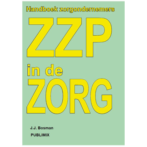 Zzp In De Zorg Jj Bosman huismerk kopen in de aanbieding Zzp In De Zorg Jj Bosman huismerk kopen in de aanbieding