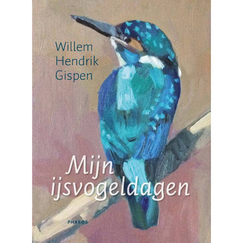Mijn Ijsvogeldagen Willem Hendrik Gispen huismerk kopen in de aanbieding Mijn Ijsvogeldagen Willem Hendrik Gispen huismerk kopen in de aanbieding