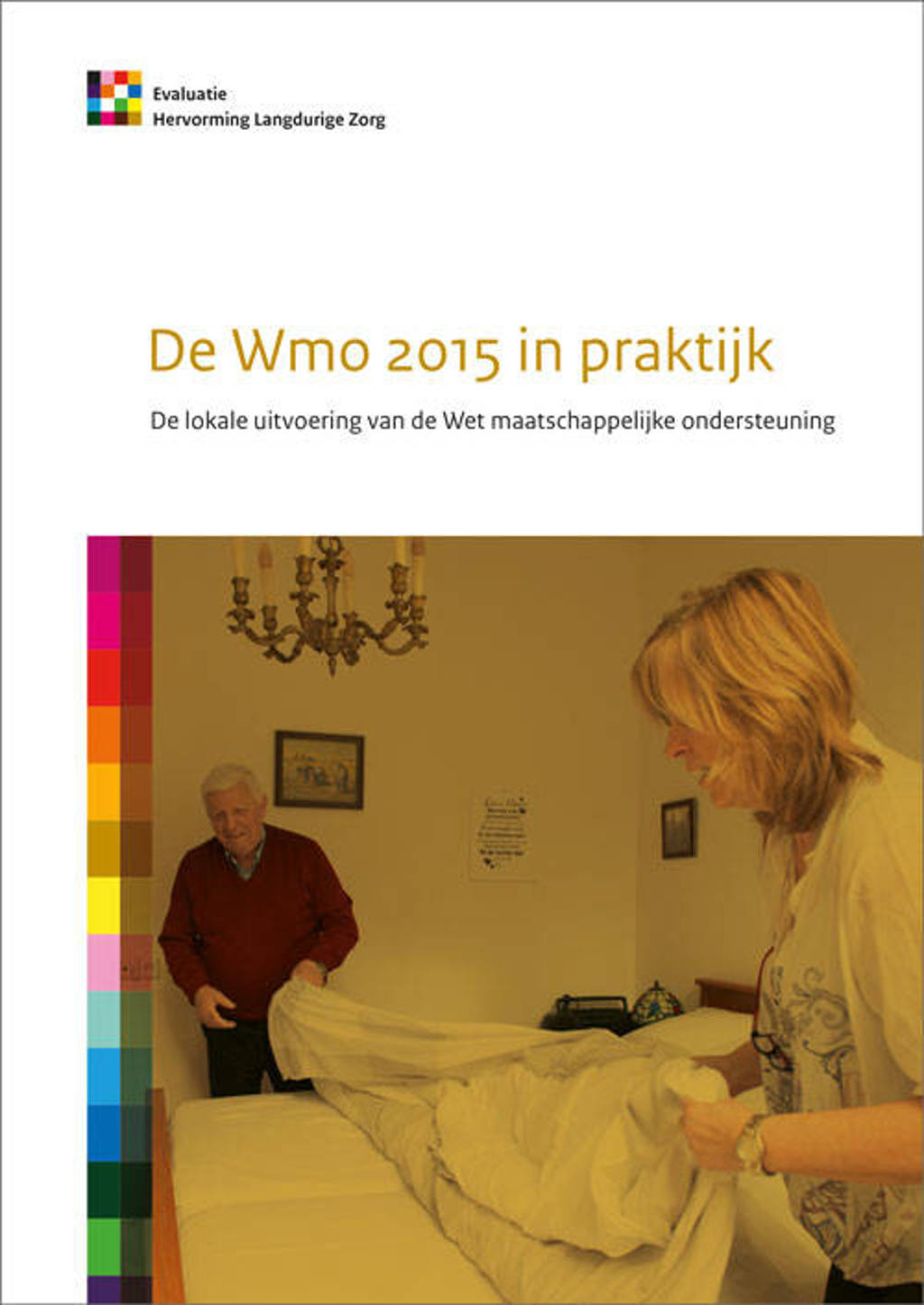 SCP-publicatie: De Wmo 2015 in praktijk - Lia van der Ham, Maaike den Draak, Wouter Mensink, e.a.