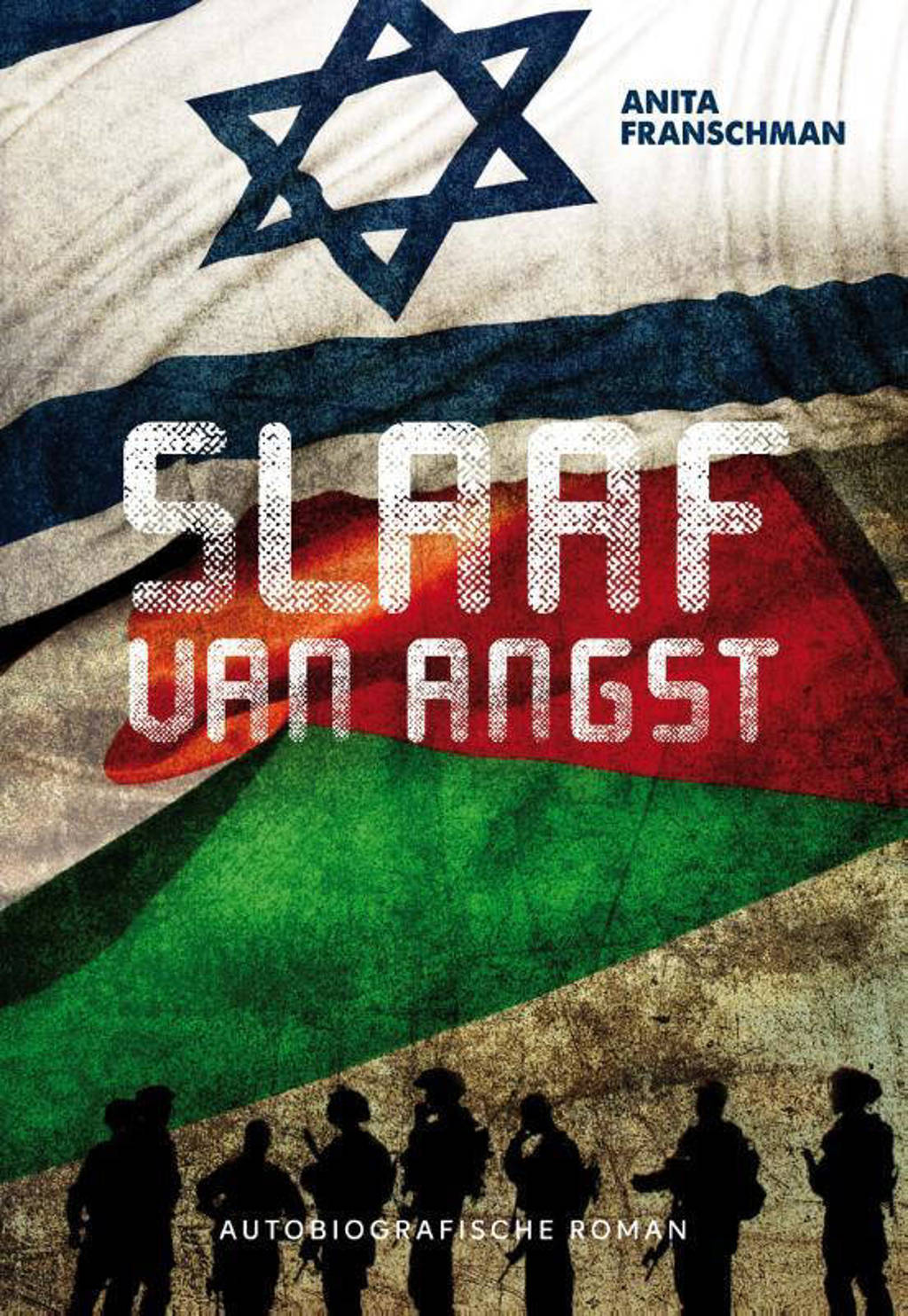 Slaaf van angst - Anita Franschman
