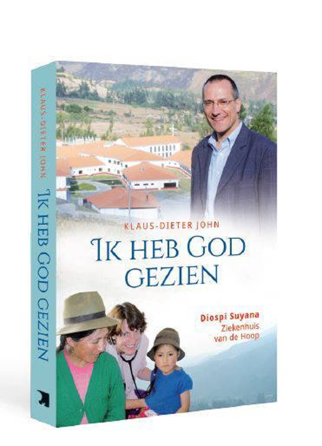 Ik heb God gezien - Klaus Dieter John