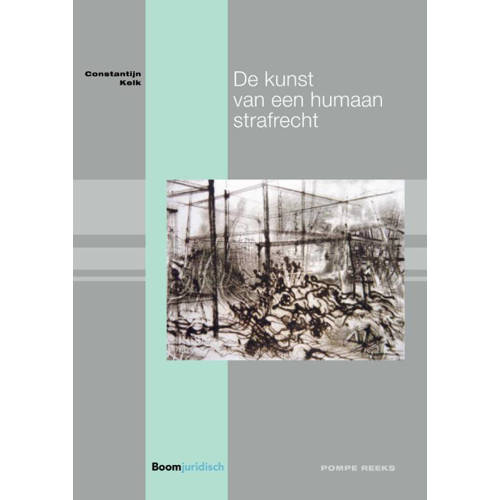 Pompe Reeks De Kunst Van Een Humaan Strafrecht Constantijn Kelk huismerk kopen in de aanbieding