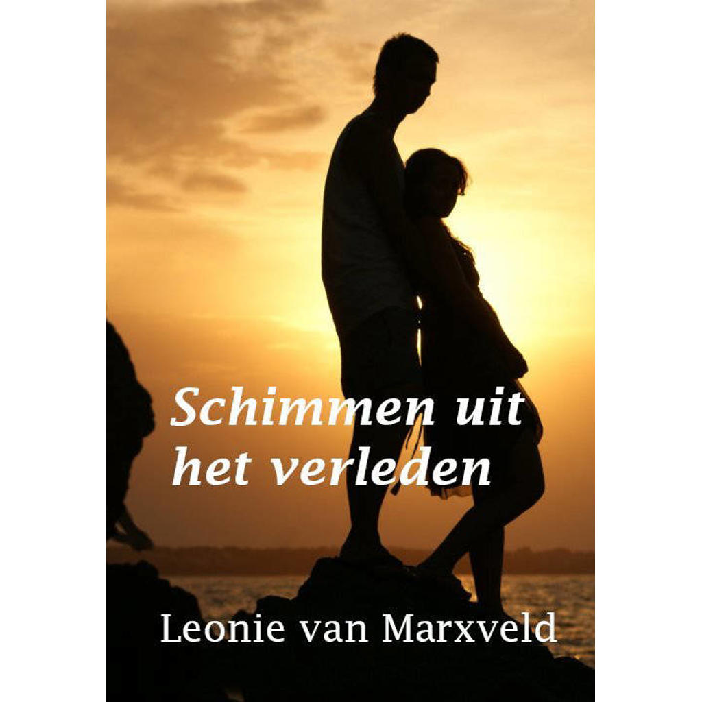 Schimmen uit het verleden - Leonie van Marxveld