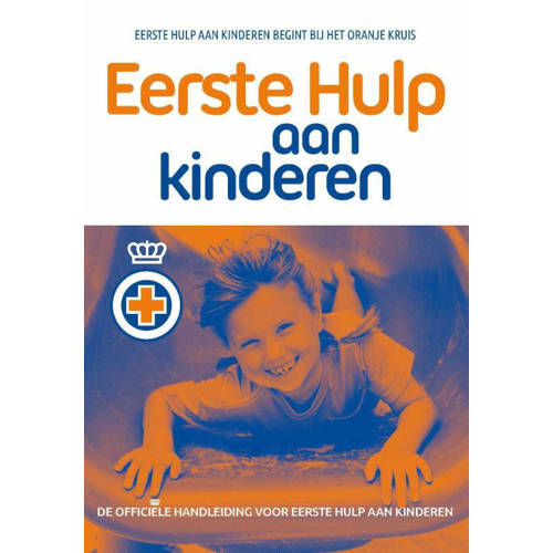 Eerste Hulp Aan Kinderen Het Oranje Kruis huismerk kopen in de aanbieding
