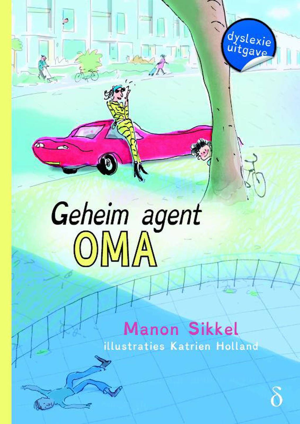 Geheim agent oma - Manon Sikkel