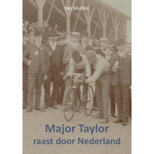 Major Taylor Raast Door Nederland Jan Mulder huismerk kopen in de aanbieding Major Taylor Raast Door Nederland Jan Mulder huismerk kopen in de aanbieding