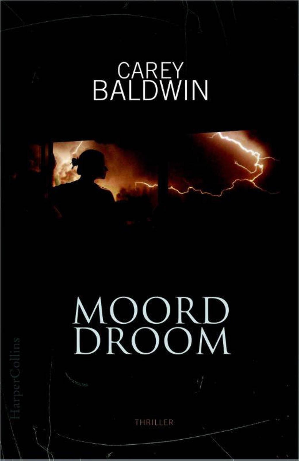 Moorddroom - Carey Baldwin