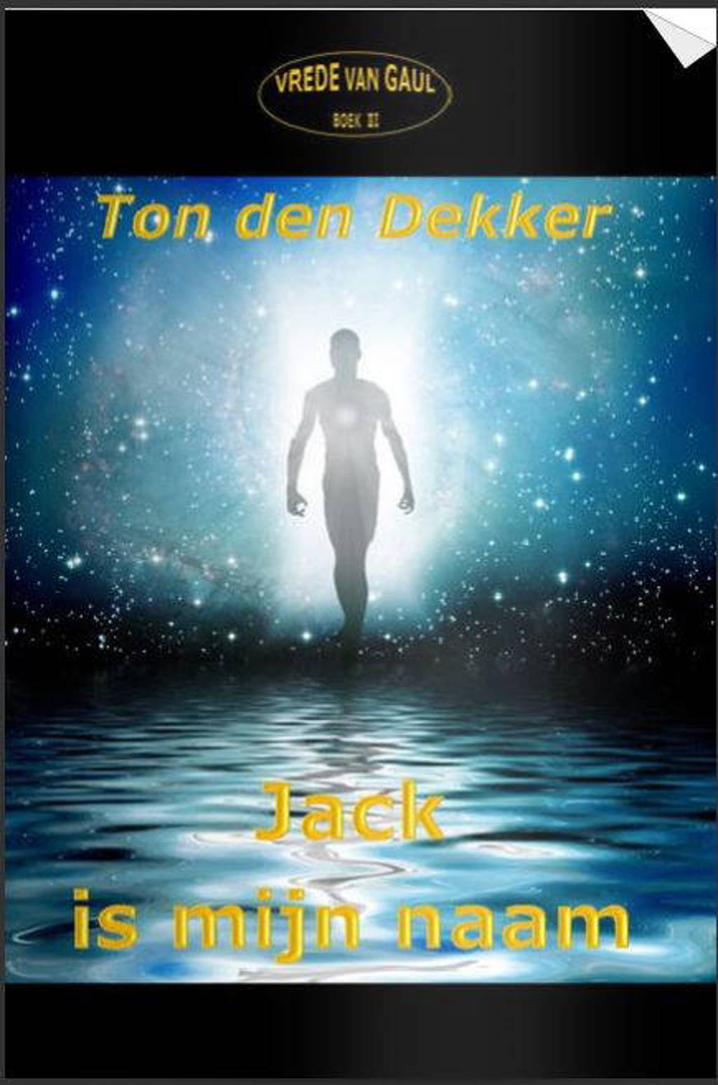 Jack is mijn naam - Ton den Dekker
