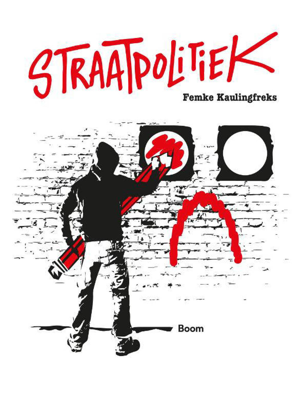 Straatpolitiek - Femke Kaulingfreks