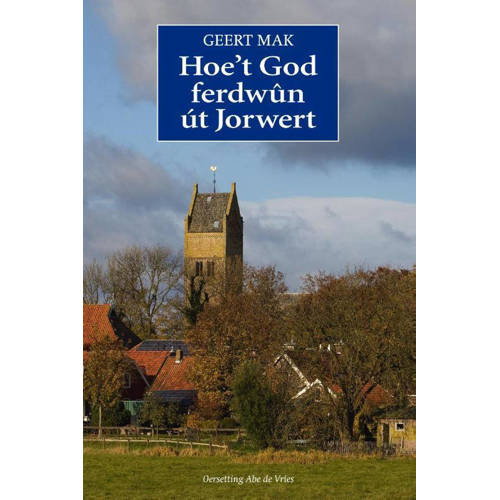 Hoet God Ferdwun Ut Jorwert Geert Mak huismerk kopen in de aanbieding