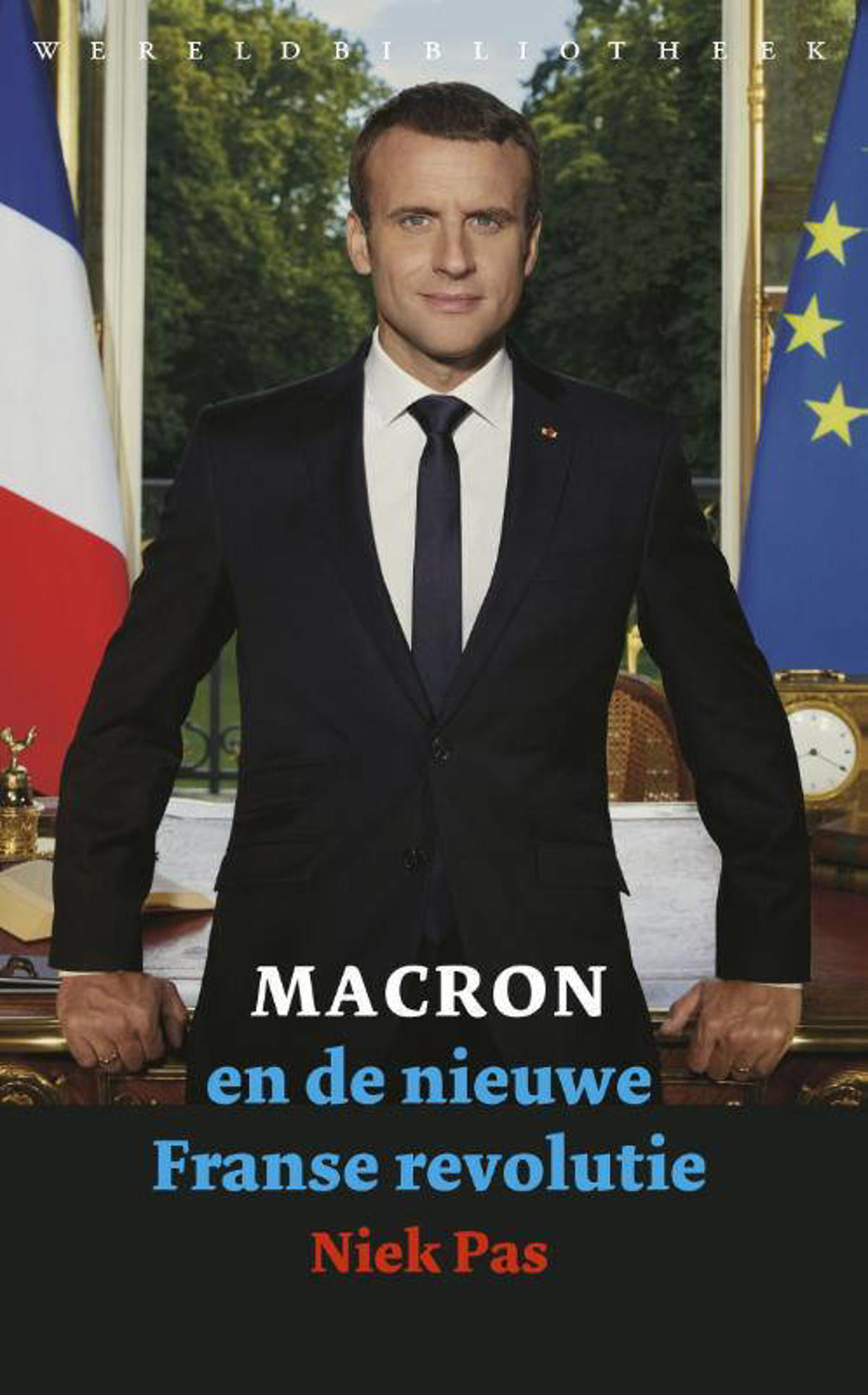 Niek Pas Macron en de nieuwe Franse revolutie | wehkamp